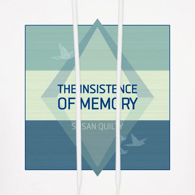 The Insistence of Memory