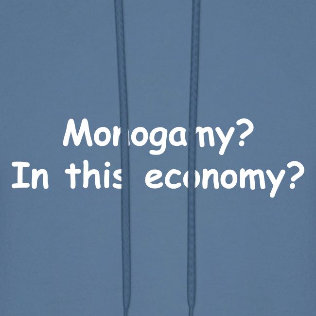 Monogamy? In This Economy?