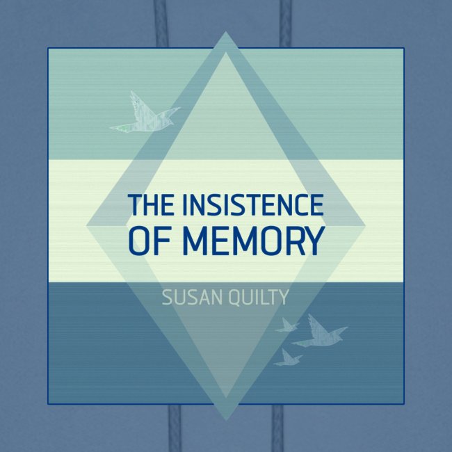 The Insistence of Memory