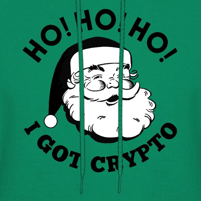 Ho Ho Ho I Got Crypto - Christmas Santa Clause