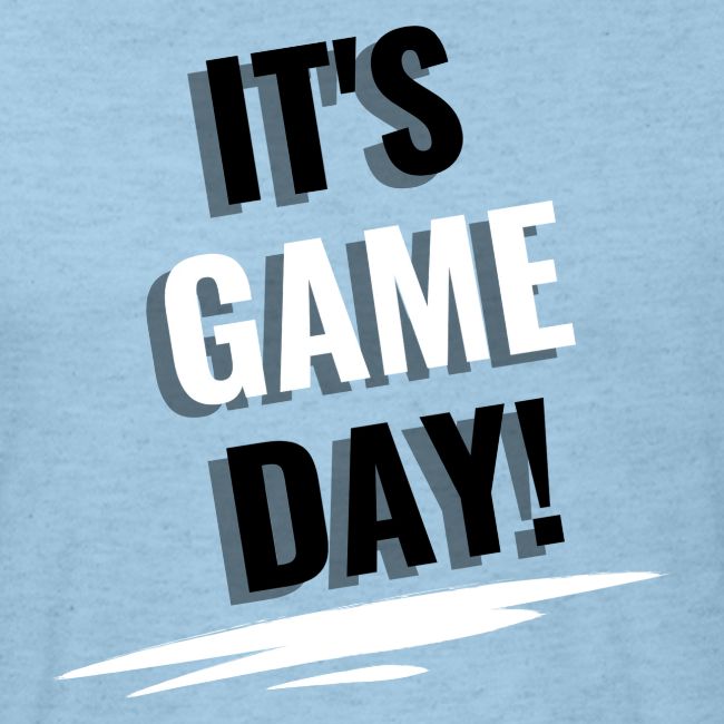 It's Game Day