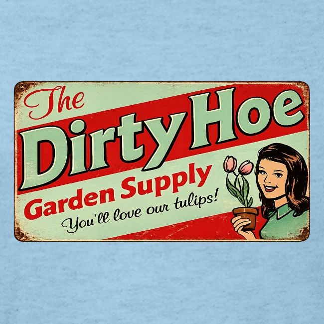 Dirty Hoe