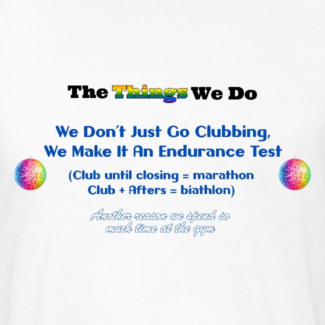 The Things We Do - Clubbing