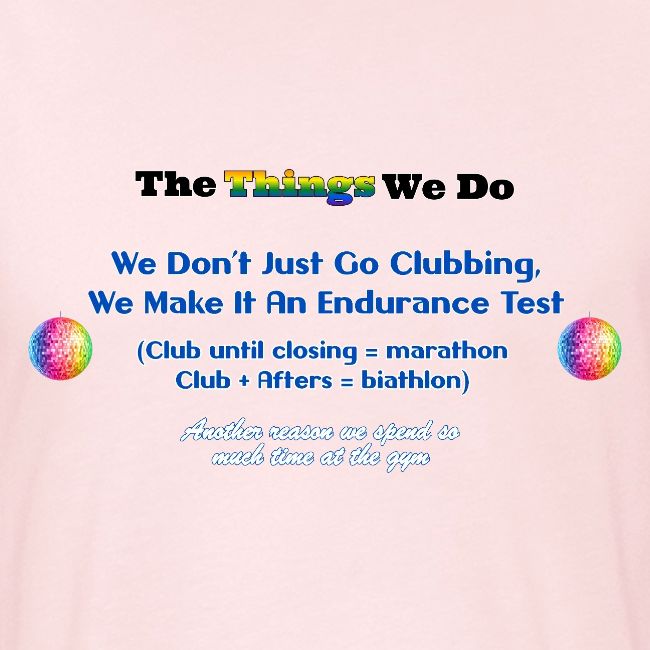 The Things We Do - Clubbing