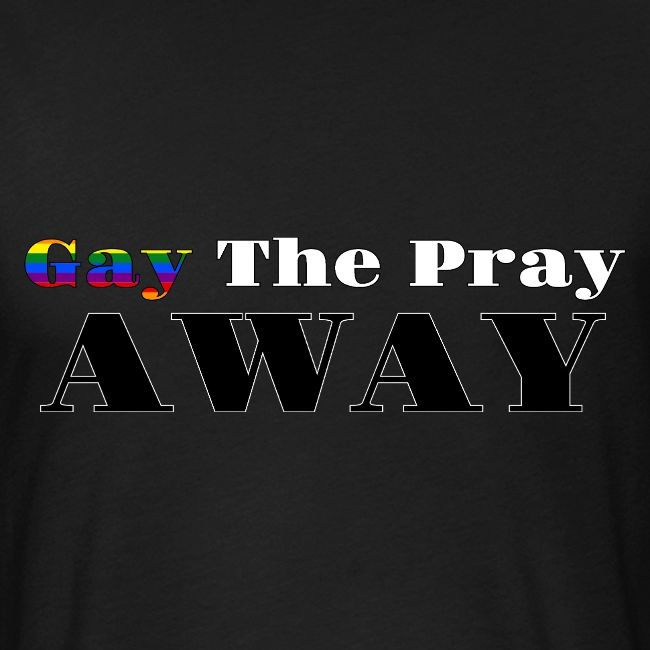 Gay The Pray Away