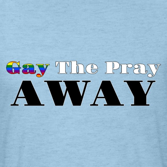 Gay The Pray Away