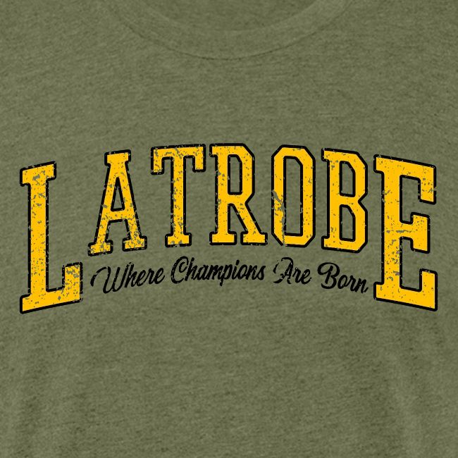 Latrobe - Where Champions Are Born (Light)