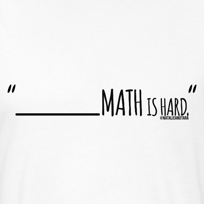 (fill in the blank) Math is Hard | Customizable!!