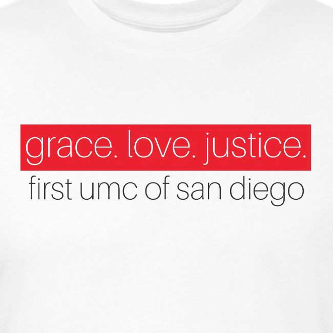 Grace. Love. Justice. First UMC of San Diego