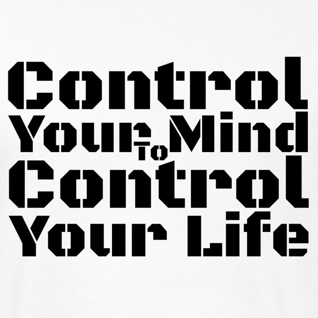Contrôlez votre esprit pour contrôler votre vie - Noir