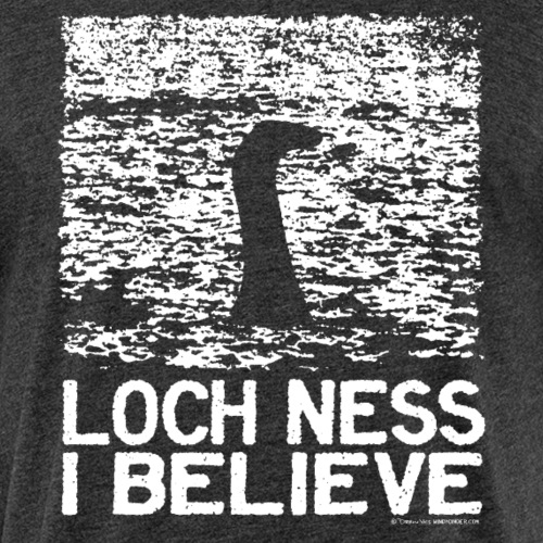 Loch Ness I Believe Intriguing Image Slogan - Fitted Cotton/Poly T-Shirt by Next Level