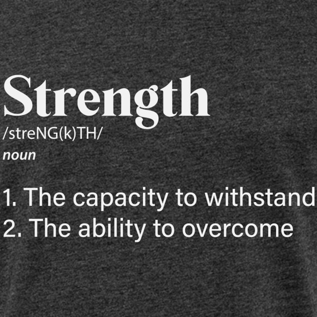 strength defined in white lettering