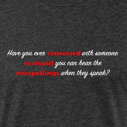Speaking With Stupid - Unisex Poly/Cotton T-Shirt