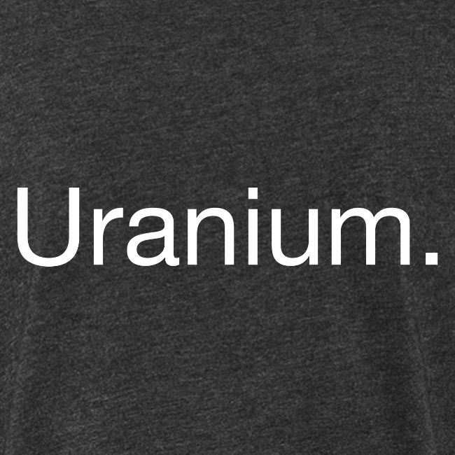 Uranium. Double-sided design. White text.