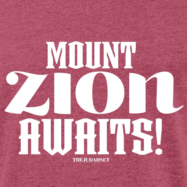 Mount ZION Awaits