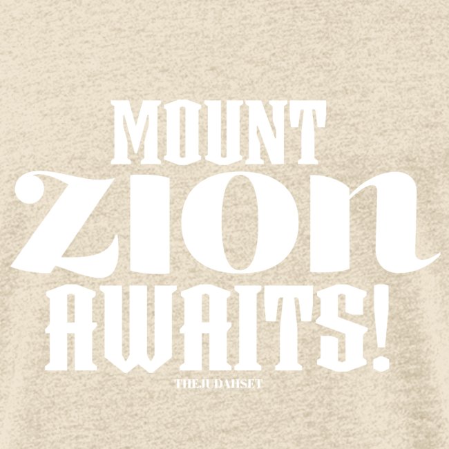 Mount ZION Awaits