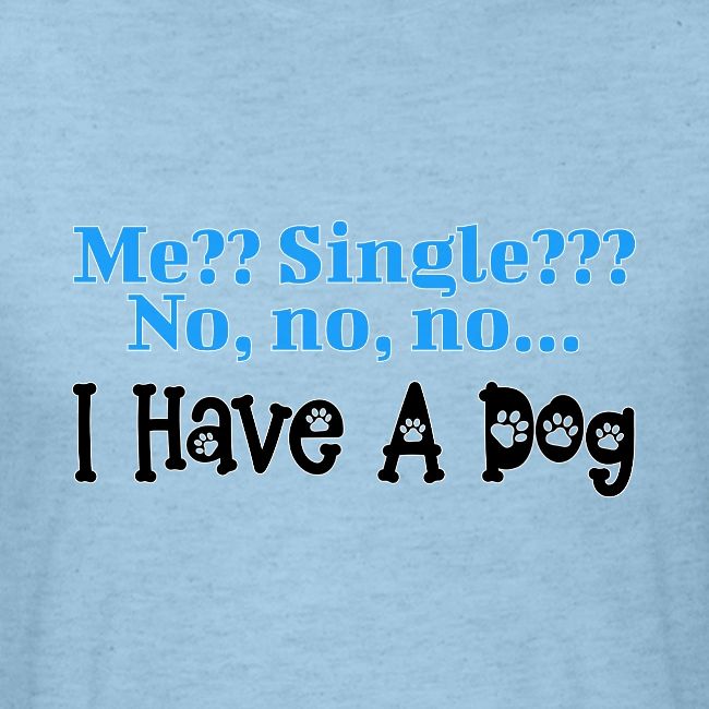 I Have A Dog