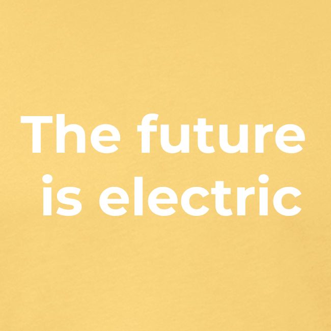 The future is electric