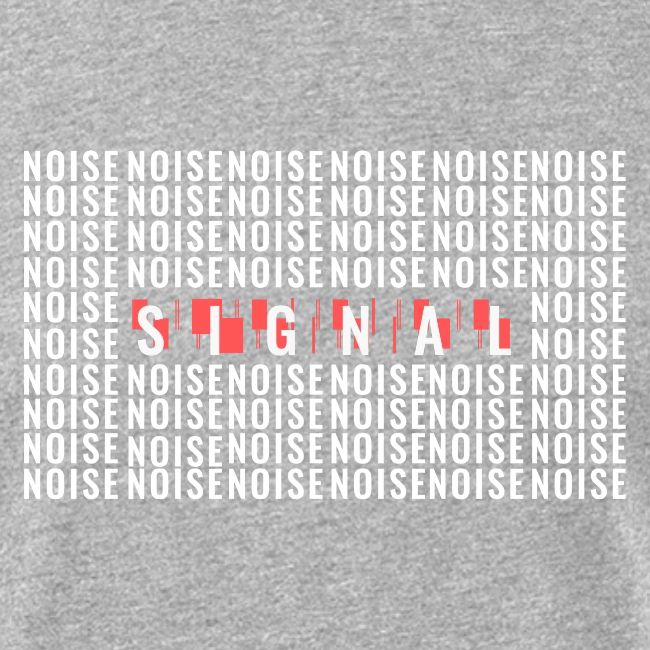 SIGNAL IN THE NOISE