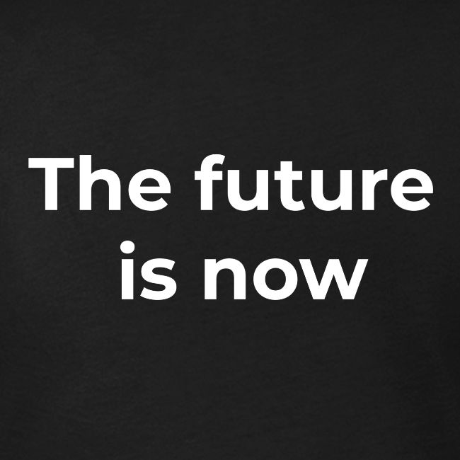 The future is electric/The future is now