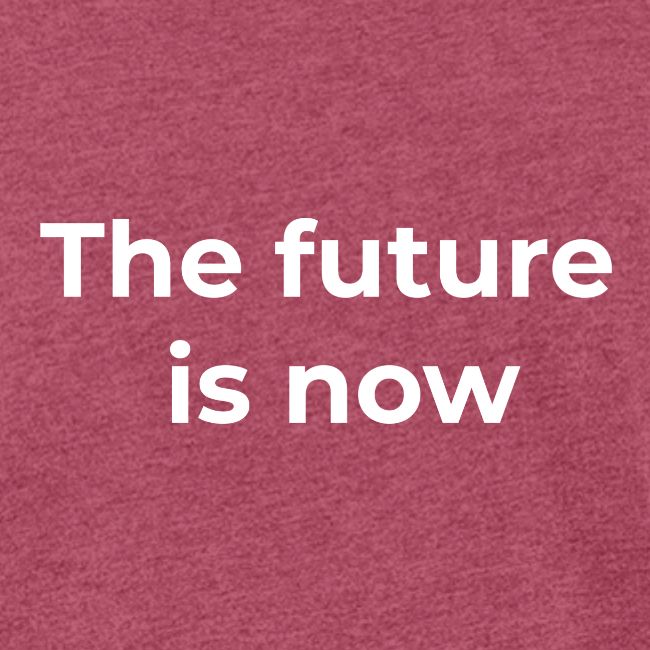 The future is electric/The future is now