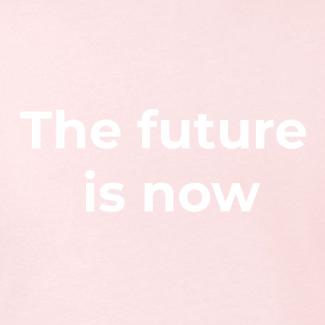 The future is electric/The future is now
