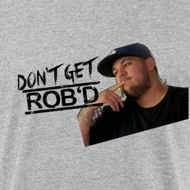Don't Get Rob'd