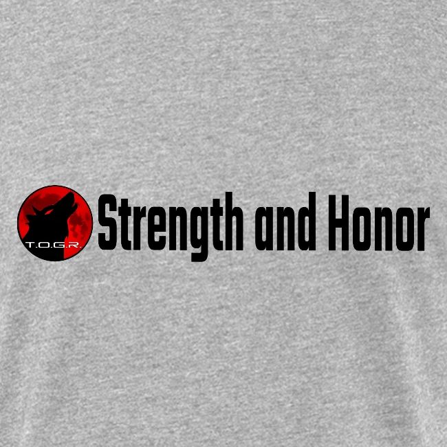 Strength and Honor - Black Letters