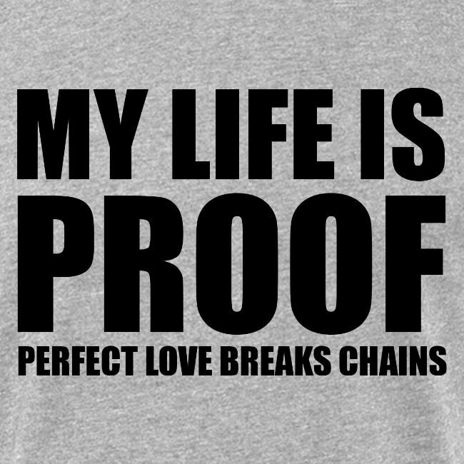 Proof: Perfect Love Breaks Chains