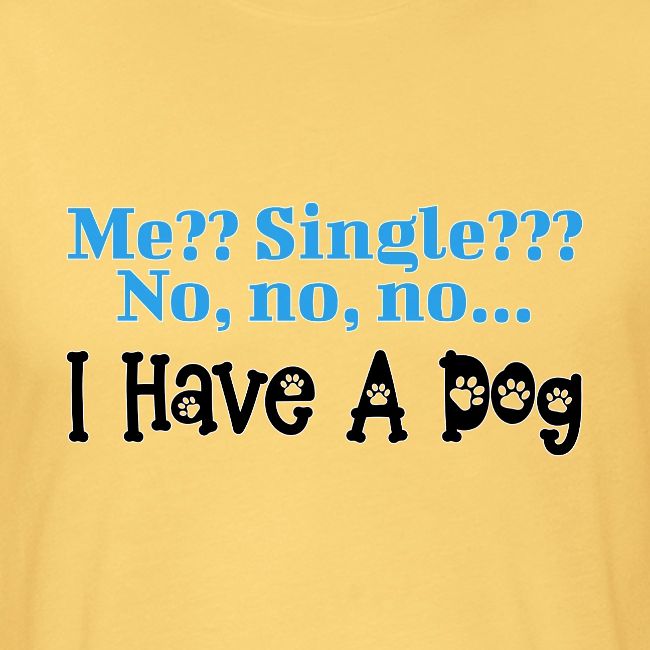 I Have A Dog