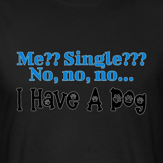 I Have A Dog