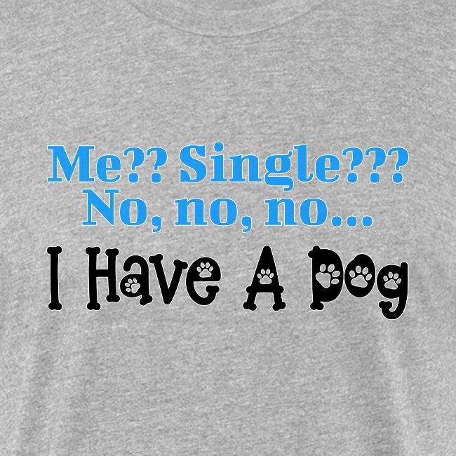 I Have A Dog