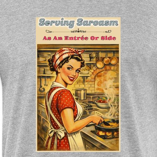 Serving Sarcasm - Unisex Poly/Cotton T-Shirt