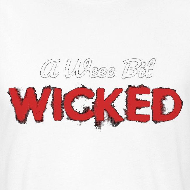 A Wee Bit Wicked