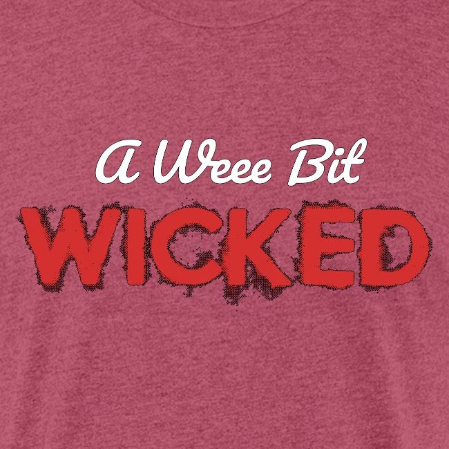 A Wee Bit Wicked
