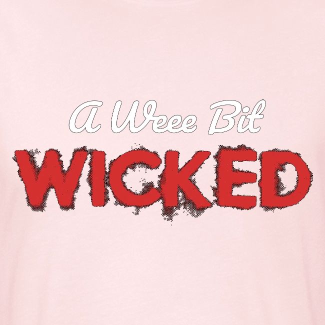 A Wee Bit Wicked