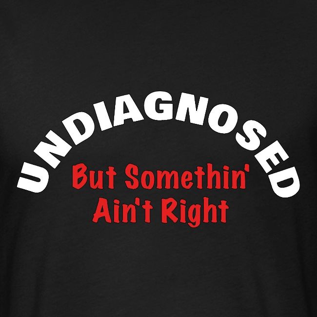 Undiagnosed
