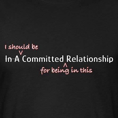 Committed Relationship - Unisex Poly/Cotton T-Shirt