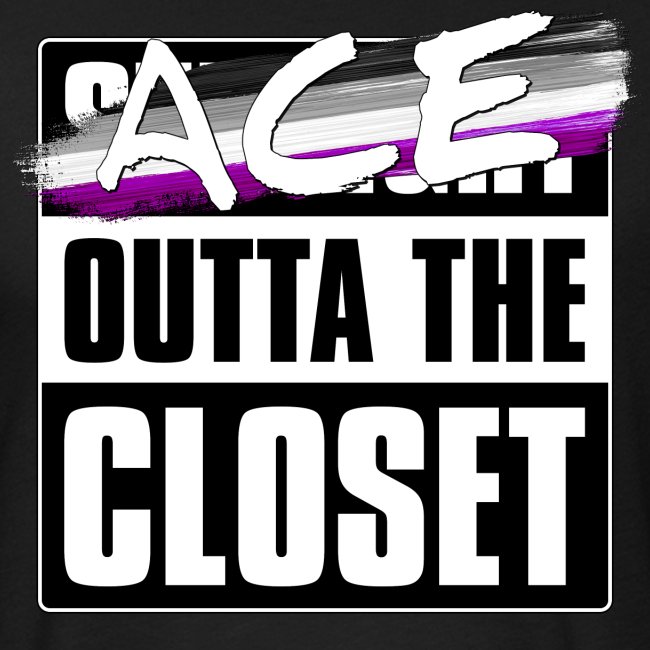 Ace Outta the Closet - Asexual Pride
