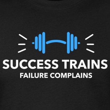 Success trains failure complains - Fitted Cotton/Poly T-Shirt for men
