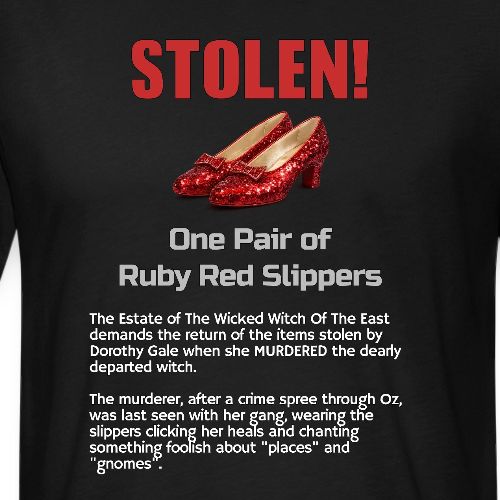 STOLEN! Ruby Red Slippers - Unisex Poly/Cotton T-Shirt