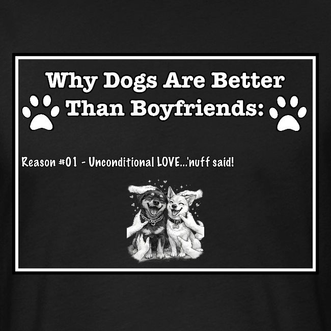 Why Dogs Better Than Boyfriends: 01 Love