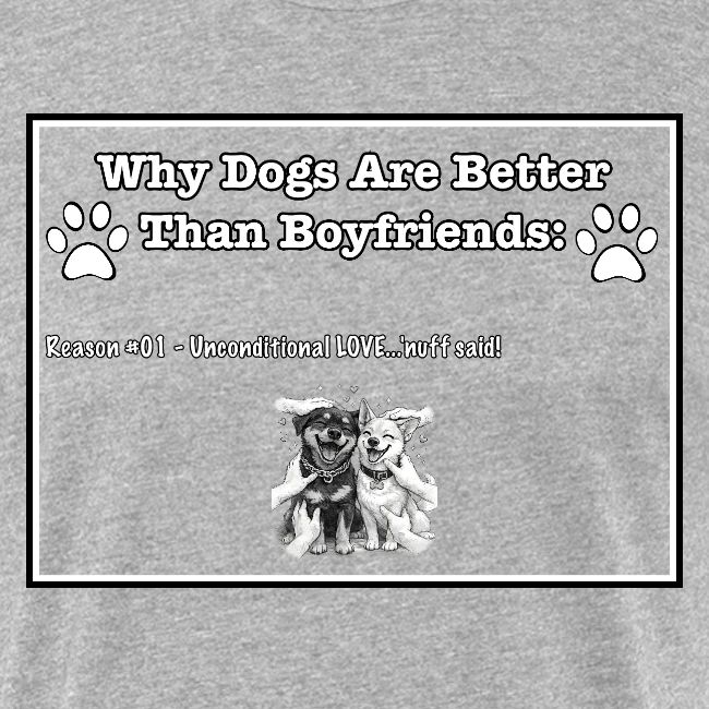 Why Dogs Better Than Boyfriends: 01 Love