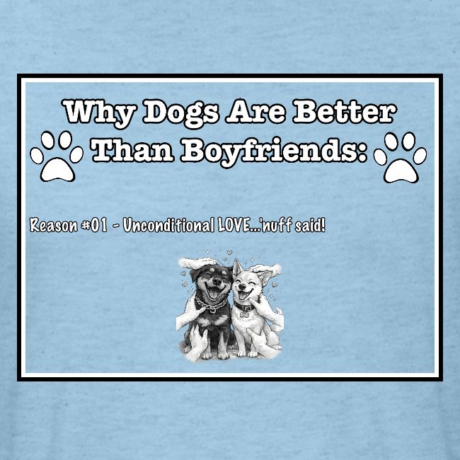 Why Dogs Better Than Boyfriends: 01 Love