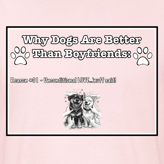 Why Dogs Better Than Boyfriends: 01 Love