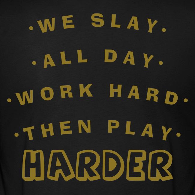 We Slay All Day Shiny Shirt Metallic Silver & Gold