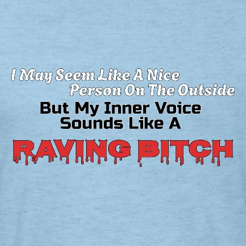 Raving Bitch - Unisex Poly/Cotton T-Shirt