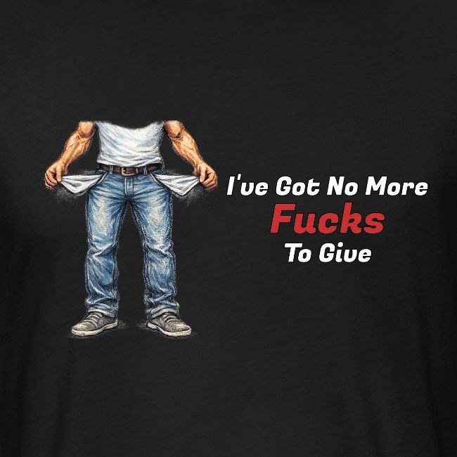 No More Fucks To Give