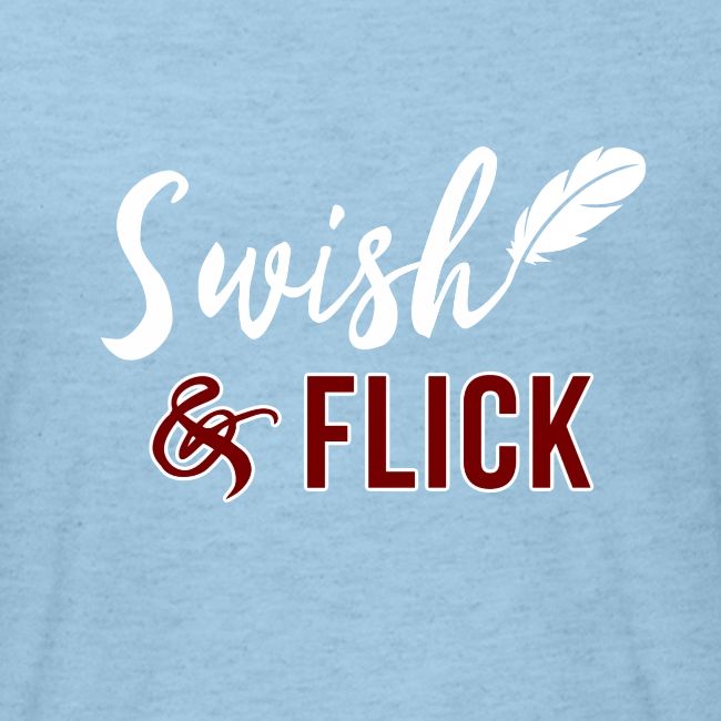 Swish And Flick