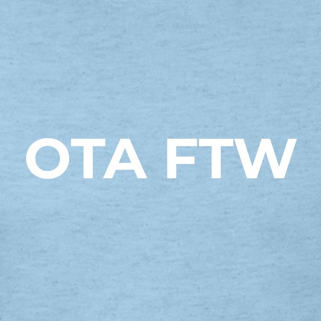 OTA FTW